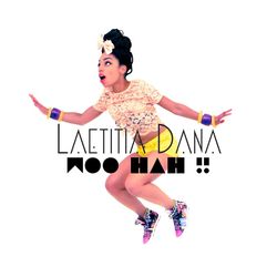 Woo-hah-laetitia-dana